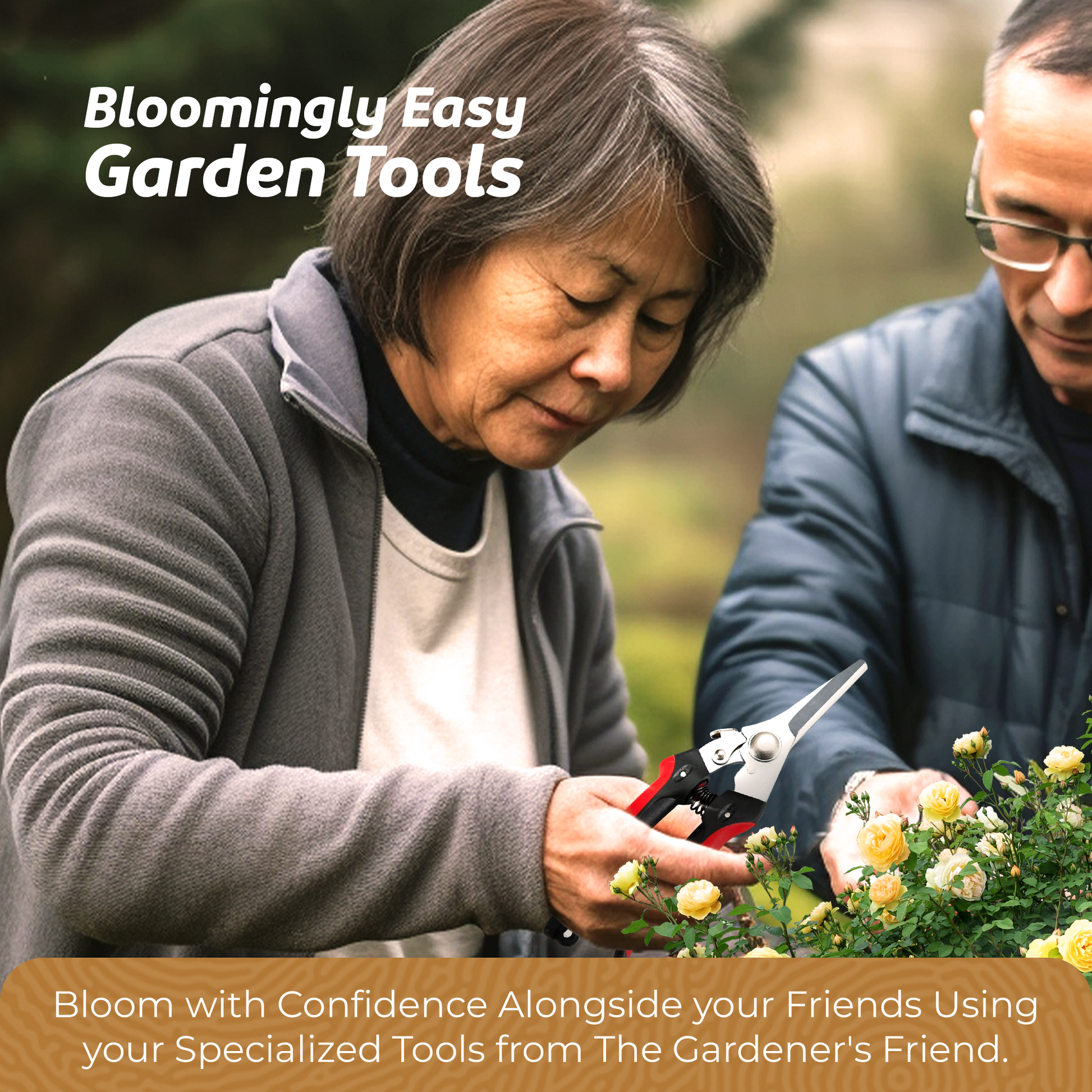 Using specialized tools from The Gardener's Friend to bloom with confidence alongside friends.